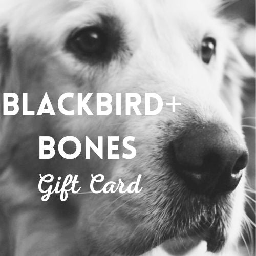 Blackbird + Bones gift card
